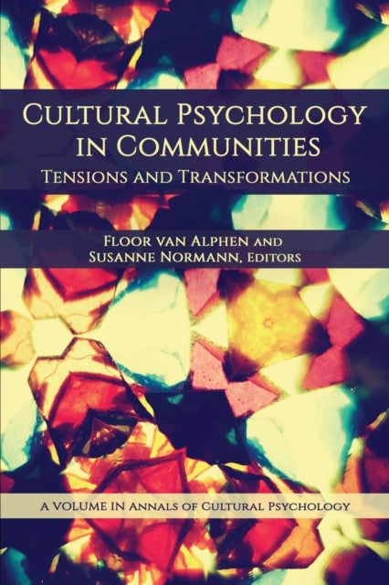 Cultural Psychology in Communities: Tensions and