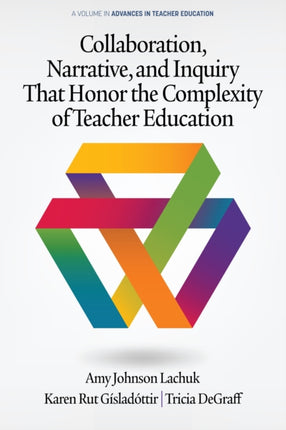 Collaboration, Narrative, and Inquiry That Honor