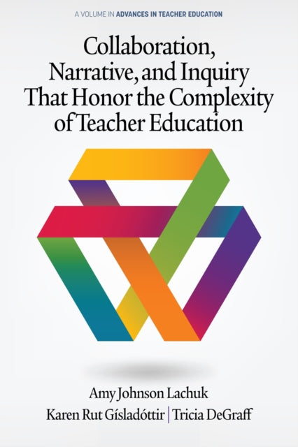 Collaboration, Narrative, and Inquiry That Honor