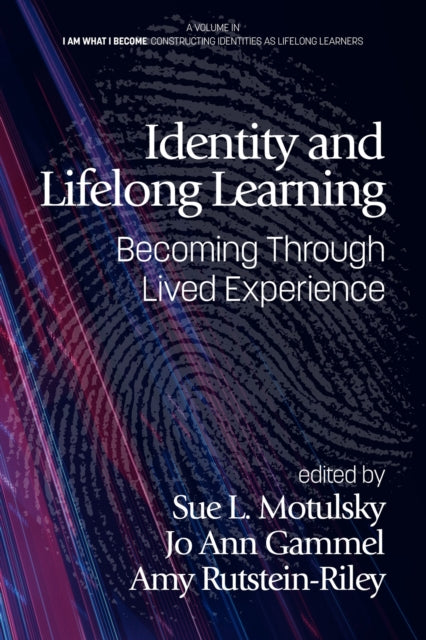 Identity and Lifelong Learning: Becoming Through