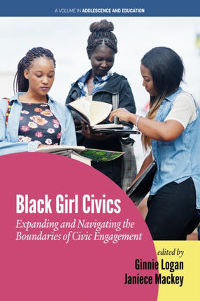 Black Girl Civics: Expanding and Navigating the