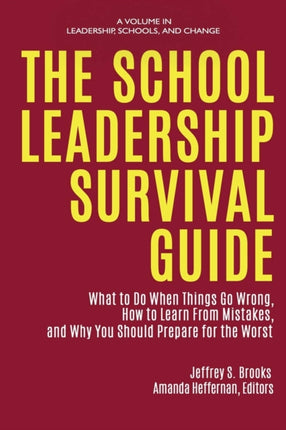 The School Leadership Survival Guide: What to Do