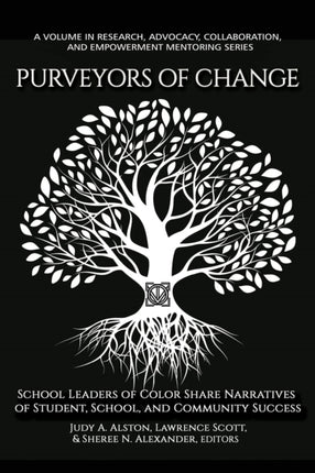 Purveyors of Change: School Leaders of Color