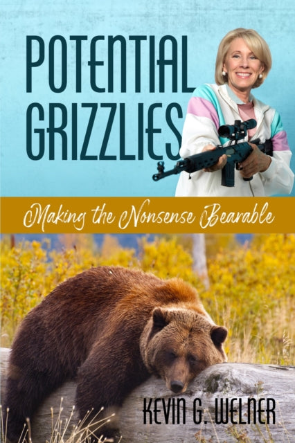 Potential Grizzlies: Making the Nonsense Bearable