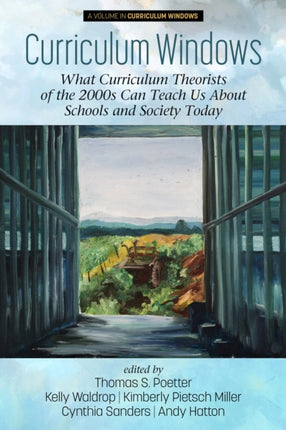 Curriculum Windows: What Curriculum Theorists of