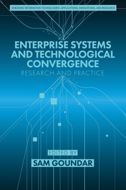 Enterprise Systems and Technological Convergence: