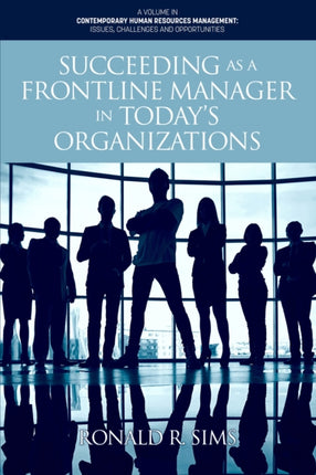 Succeeding as a Frontline Manager in Today’s