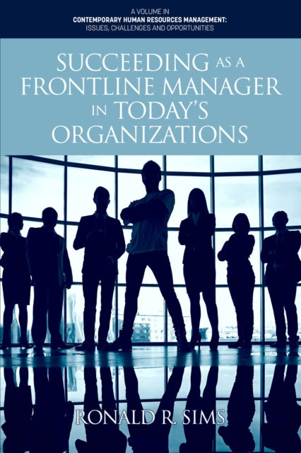 Succeeding as a Frontline Manager in Today’s
