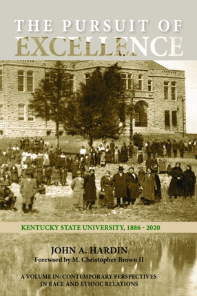 The Pursuit of Excellence: Kentucky State
