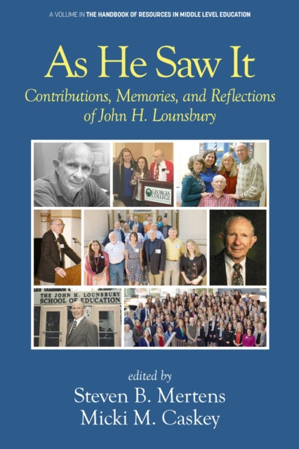 As He Saw It: Contributions, Memories and