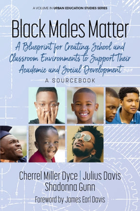 Black Males Matter: A Blueprint for Creating