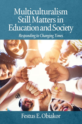 Multiculturalism Still Matters in Education and