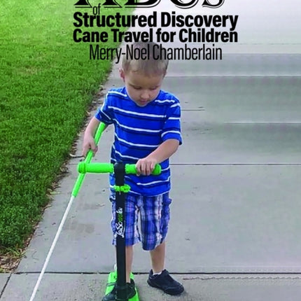 The ABCs of Structured Discovery Cane Travel for