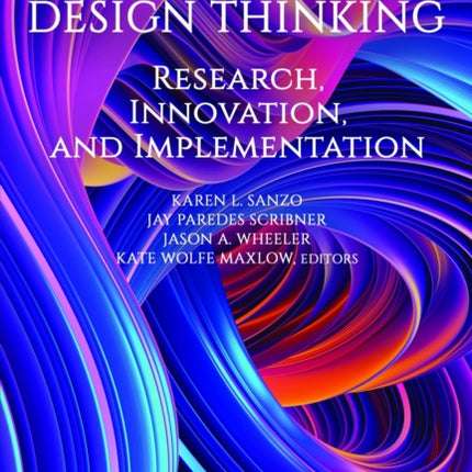 Design Thinking: Research, Innovation and