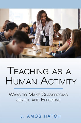 Teaching as a Human Activity: Ways to Make