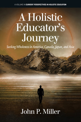 A Holistic Educator's Journey: Seeking Wholeness
