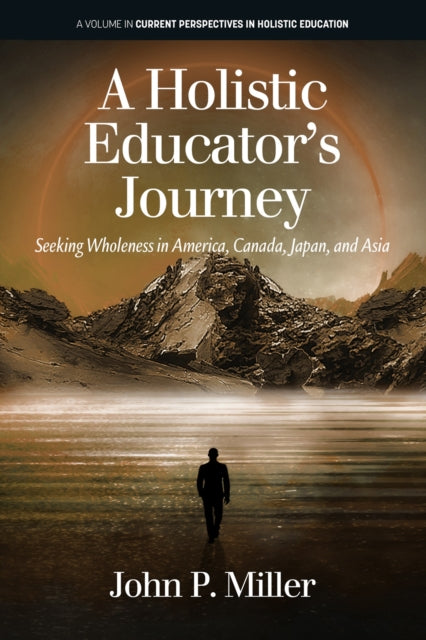 A Holistic Educator's Journey: Seeking Wholeness