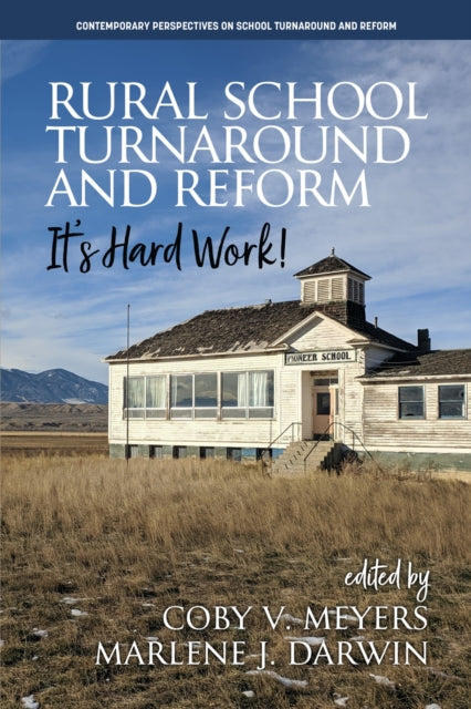 Rural School Turnaround and Reform: It's Hard