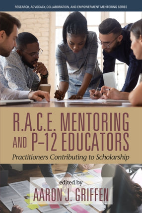 R.A.C.E. Mentoring and P-12 Educators: