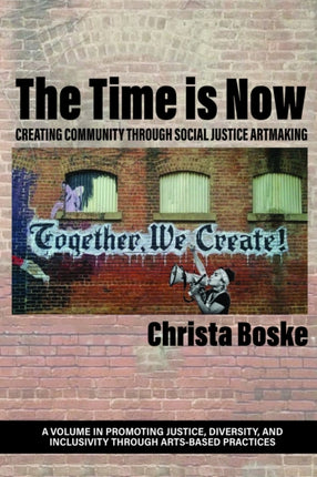 The Time is Now: Creating Community Through