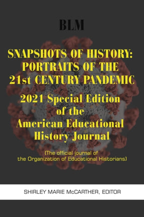 Snapshots of History: 2021 Special Edition