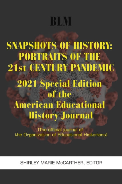Snapshots of History: 2021 Special Edition