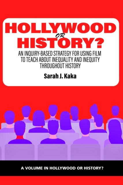 Hollywood or History?: An Inquiry-Based Strategy