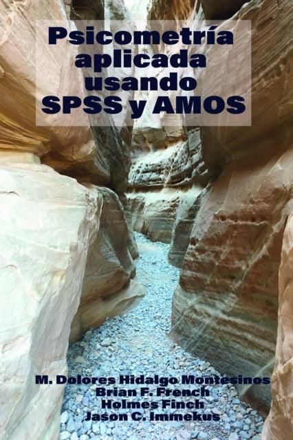 Psicometría Aplicada Usando SPSS y AMOS