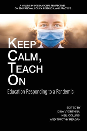 Keep Calm, Teach On: Education Responding to a