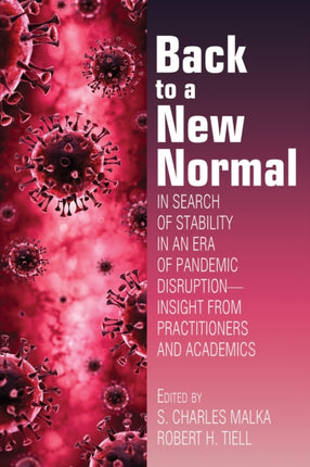 Back to a New Normal: In Search of Stability in