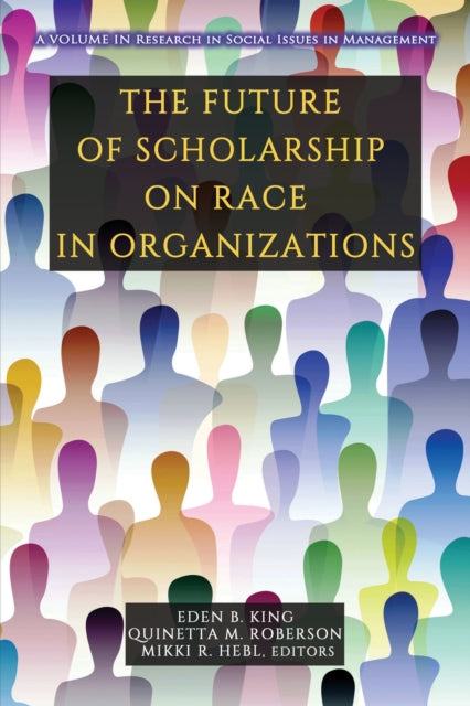 The Future of Scholarship on Race in