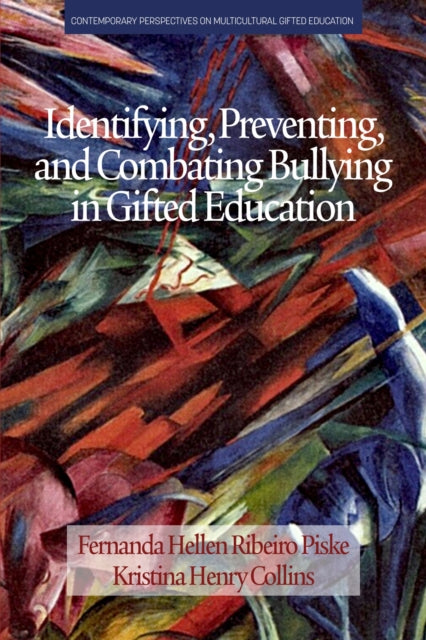 Identifying, Preventing and Combating Bullying in