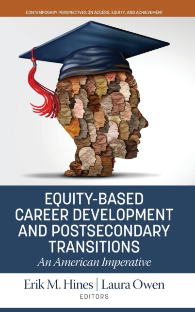 Equity-Based Career Development and Postsecondary Transitions: An American Imperative