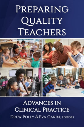 Preparing Quality Teachers: Advances in Clinical