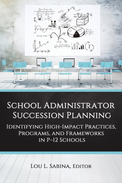 School Administrator Succession Planning: