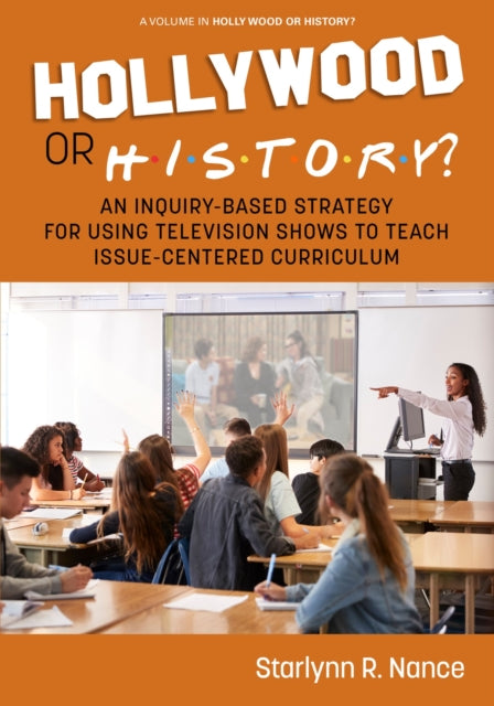 Hollywood or History?: An Inquiry-Based Strategy