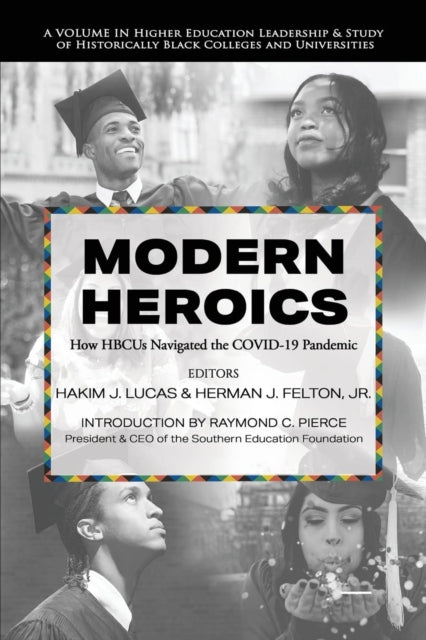 Modern Heroics: How HBCUs Navigated the COVID-19
