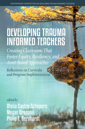 Developing Trauma Informed Teachers: Creating