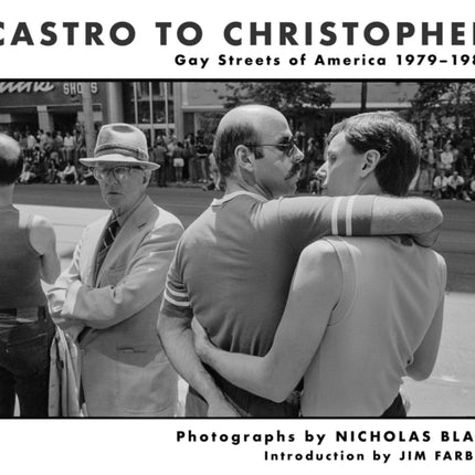 Castro To Christopher: Gay Streets of America 1979-1986