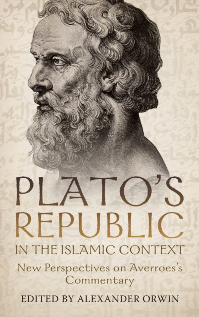 Plato's Republic in the Islamic Context: New