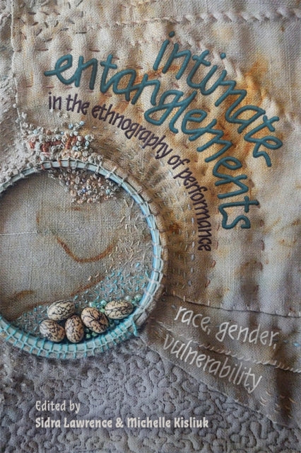 intimate entanglements in the ethnography of