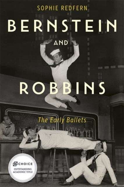 Bernstein and Robbins: The Early Ballets