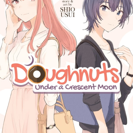 Doughnuts Under a Crescent Moon Vol. 1