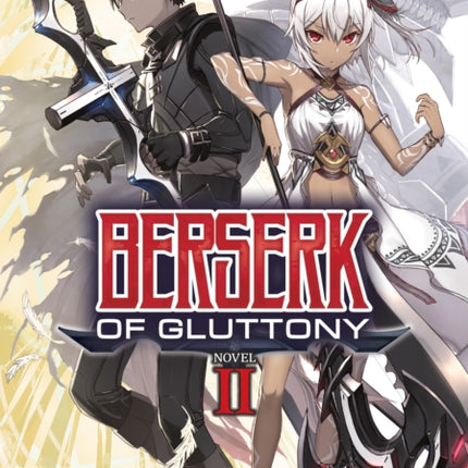 Berserk of Gluttony (Light Novel) Vol. 2