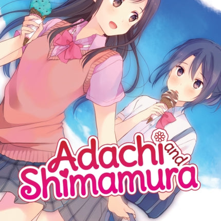 Adachi and Shimamura (Light Novel) Vol. 5