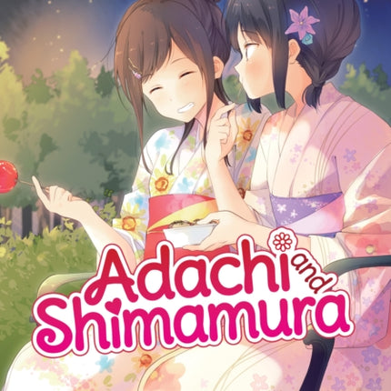 Adachi and Shimamura (Light Novel) Vol. 6