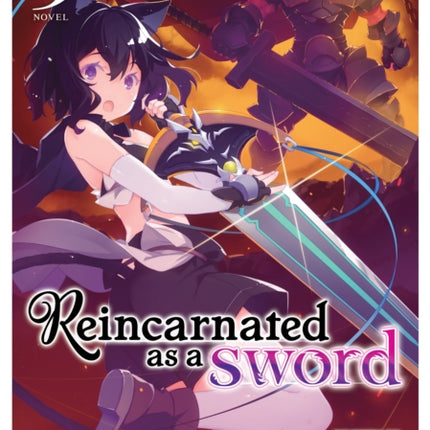 Reincarnated as a Sword (Light Novel) Vol. 9