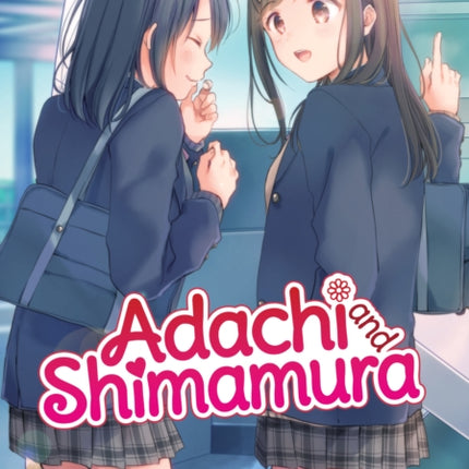 Adachi and Shimamura (Light Novel) Vol. 8