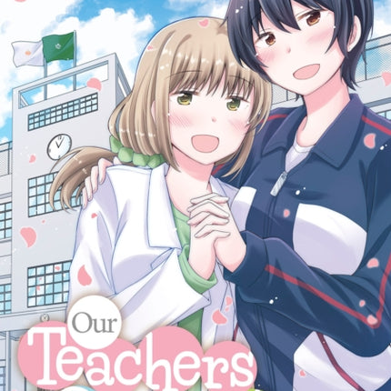 Our Teachers Are Dating! Vol. 4