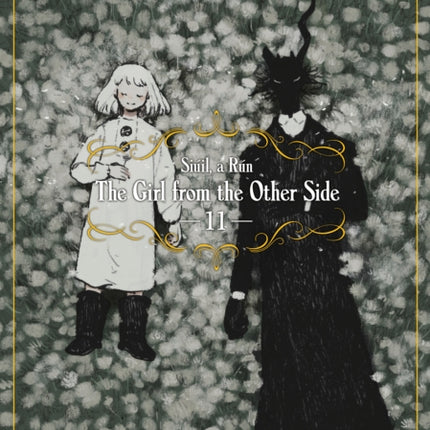 The Girl From the Other Side: Siuil, a Run Vol. 11